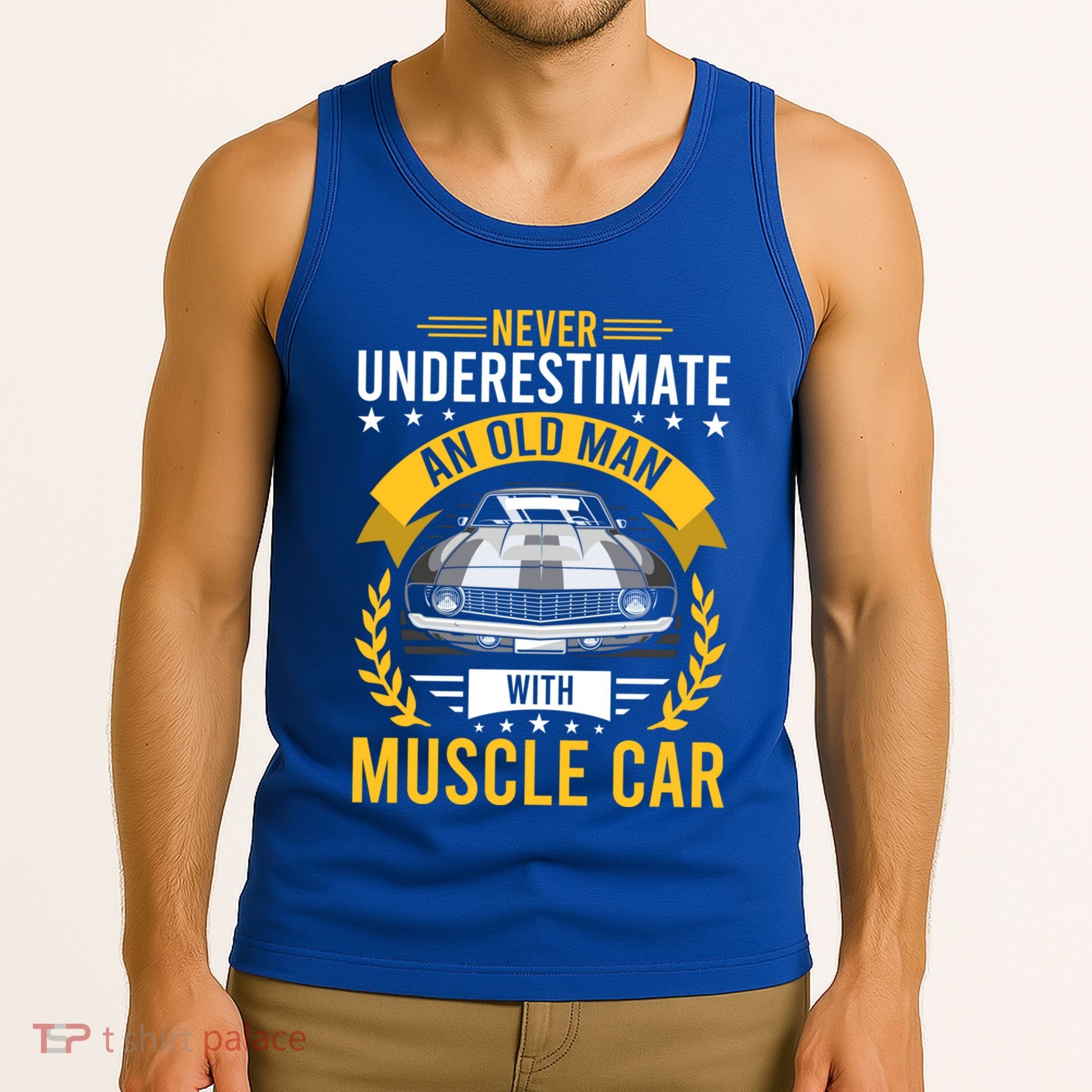 Never Underestimate Old With Muscle Car Great Gift Tank Top