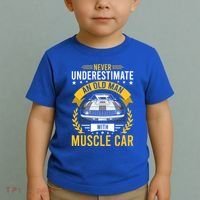 Never Underestimate Old With Muscle Car Great Gift Toddler T-Shirt thumb 2