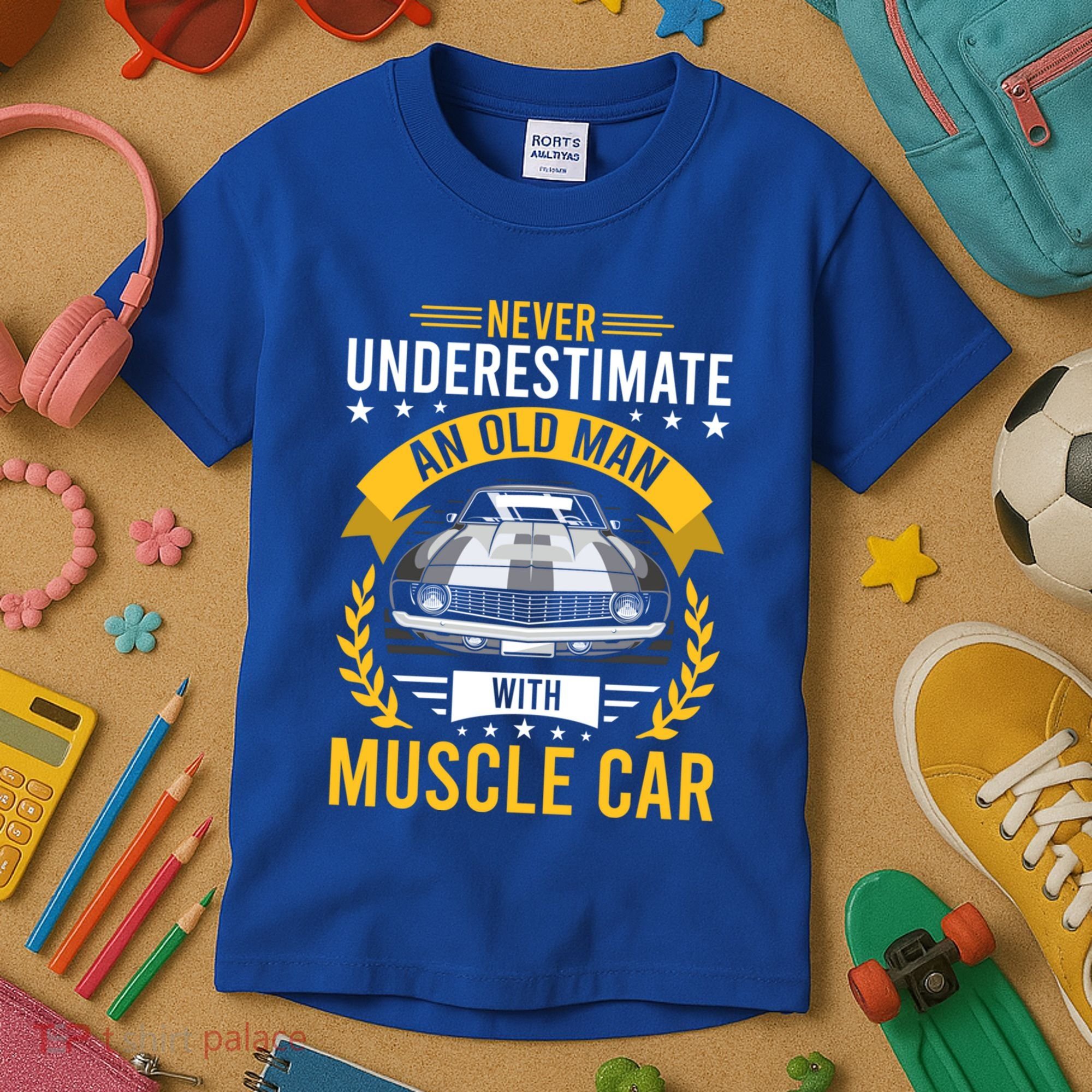 Never Underestimate Old With Muscle Car Great Gift Kids T-Shirt