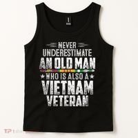 Never Underestimate OLD MAN Vietnam Veteran Dad Grandpa Tank Top thumb 2