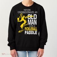 Never Underestimate Old Man With Pickleball Paddle Women's Sweatshirt thumb 0