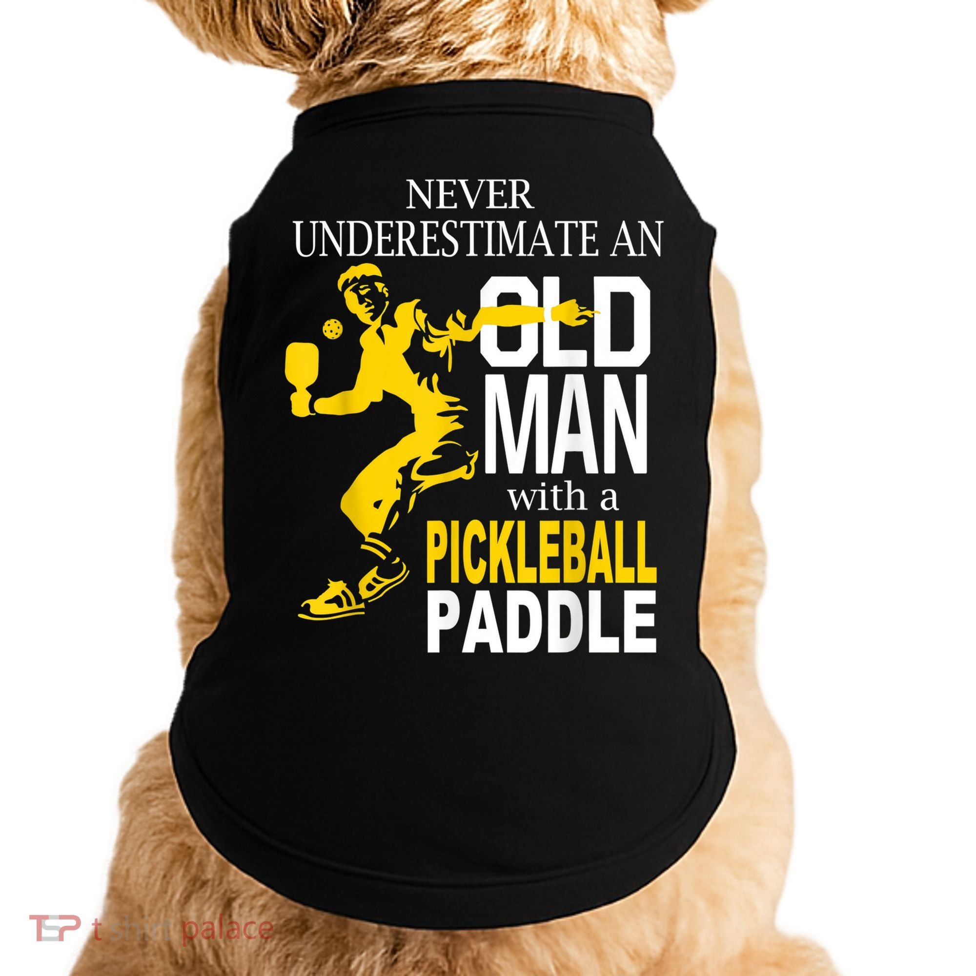 Never Underestimate Old Man With Pickleball Paddle Doggie Tank