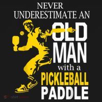 Never Underestimate Old Man With Pickleball Paddle Hoodie thumb 2