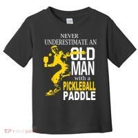 Never Underestimate Old Man With Pickleball Paddle Toddler T-Shirt thumb 0