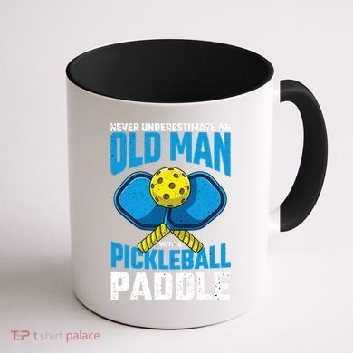 Never Underestimate Old Man Pickleball Paddle Dad Husband Coffee Mug back