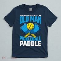 Never Underestimate Old Man Pickleball Paddle Dad Husband T-Shirt thumb 5