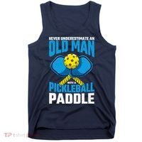Never Underestimate Old Man Pickleball Paddle Dad Husband Tank Top thumb 0