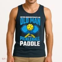 Never Underestimate Old Man Pickleball Paddle Dad Husband Tank Top thumb 3
