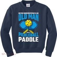 Never Underestimate Old Man Pickleball Paddle Dad Husband Kids Sweatshirt thumb 0