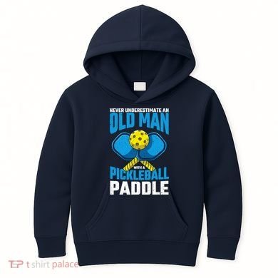 Never Underestimate Old Man Pickleball Paddle Dad Husband Kids Hoodie