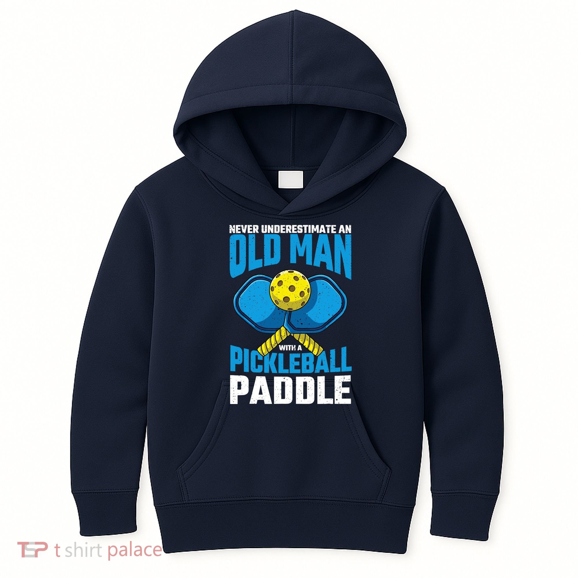 Never Underestimate Old Man Pickleball Paddle Dad Husband Kids Hoodie