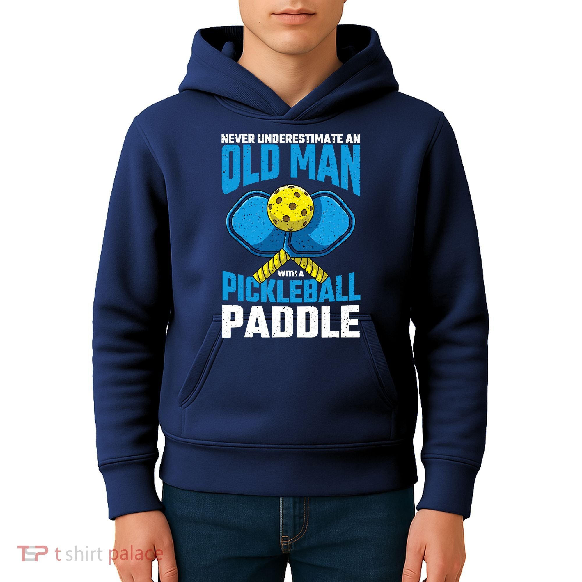 Never Underestimate Old Man Pickleball Paddle Dad Husband Kids Hoodie