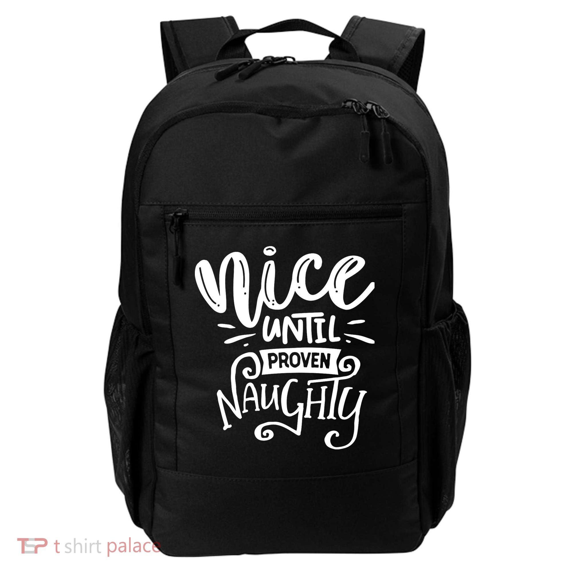Nice Until Proven Naughty Backpack