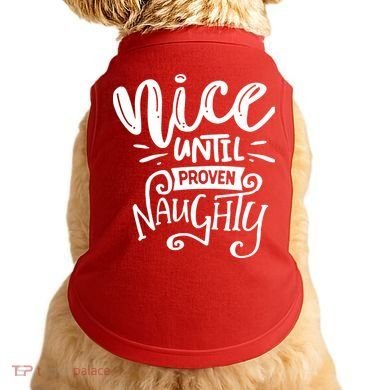 Nice Until Proven Naughty Doggie Tank