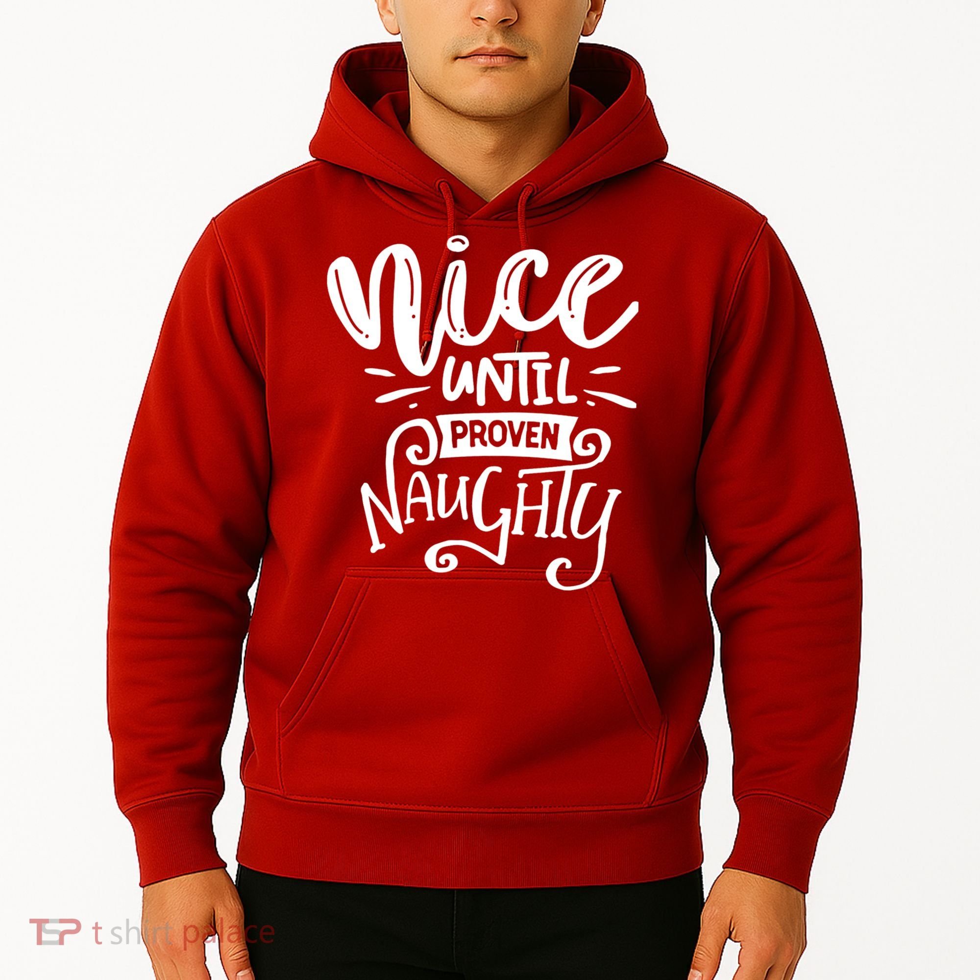 Nice Until Proven Naughty Hoodie