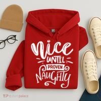 Nice Until Proven Naughty Hoodie thumb 4