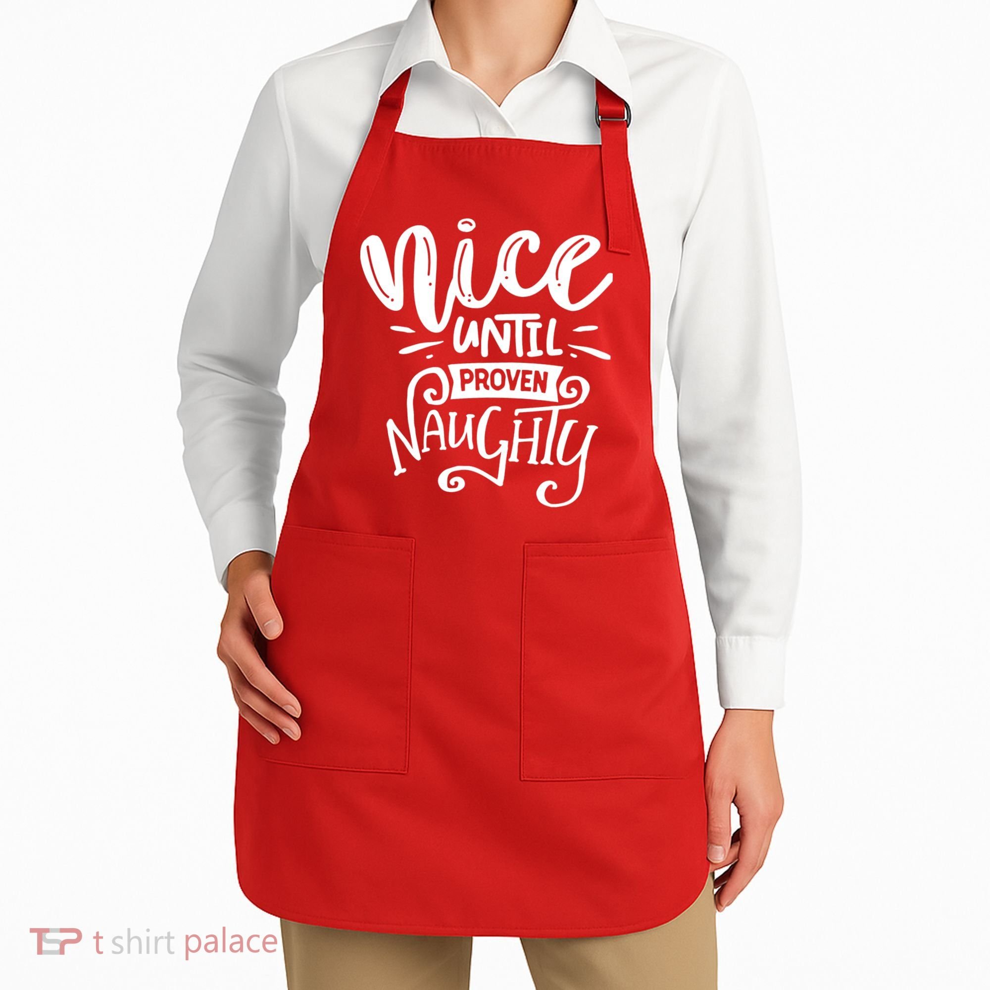 Nice Until Proven Naughty Apron