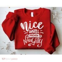Nice Until Proven Naughty Sweatshirt thumb 2
