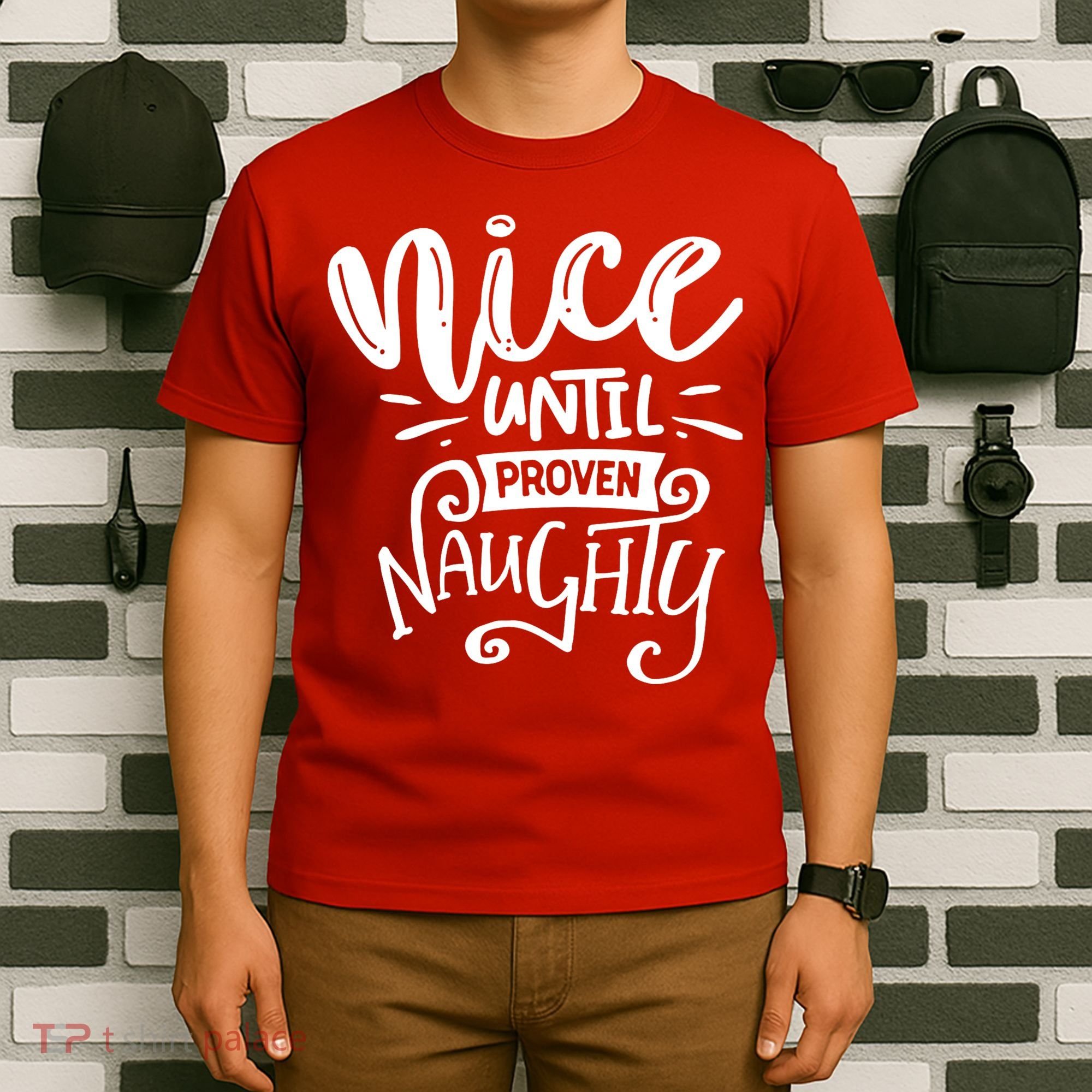 Nice Until Proven Naughty T-Shirt
