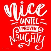Nice Until Proven Naughty T-Shirt thumb 7