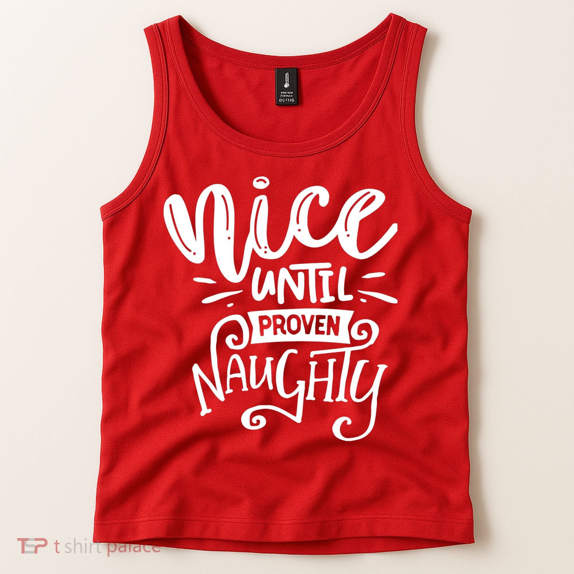 Nice Until Proven Naughty Tank Top