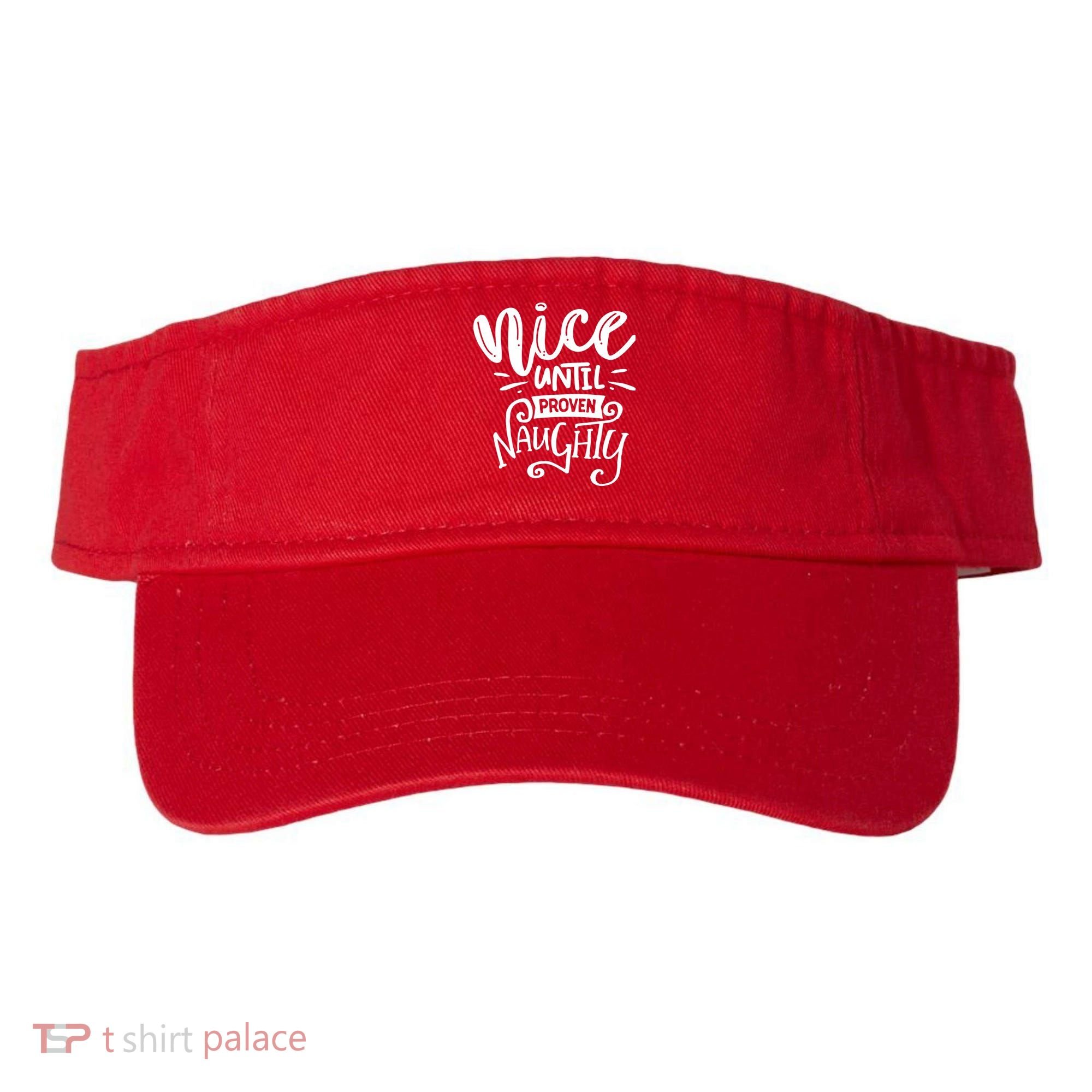 Nice Until Proven Naughty Visor
