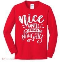 Nice Until Proven Naughty Kids Long Sleeve Shirt thumb 0