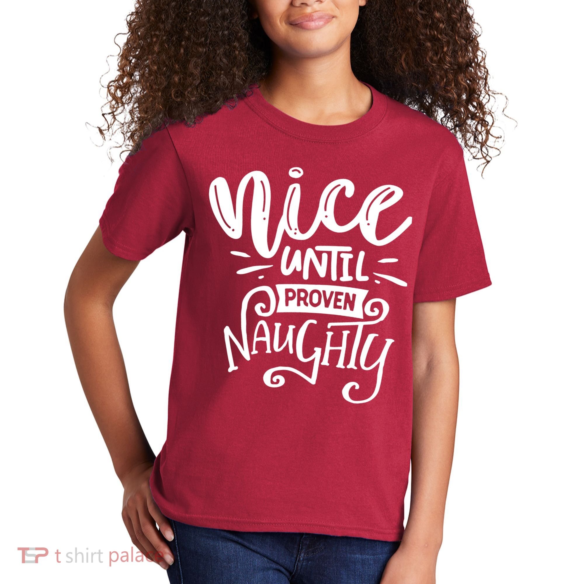 Nice Until Proven Naughty Kids T-Shirt
