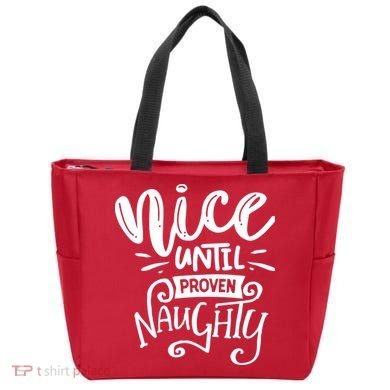 Nice Until Proven Naughty Tote Bag