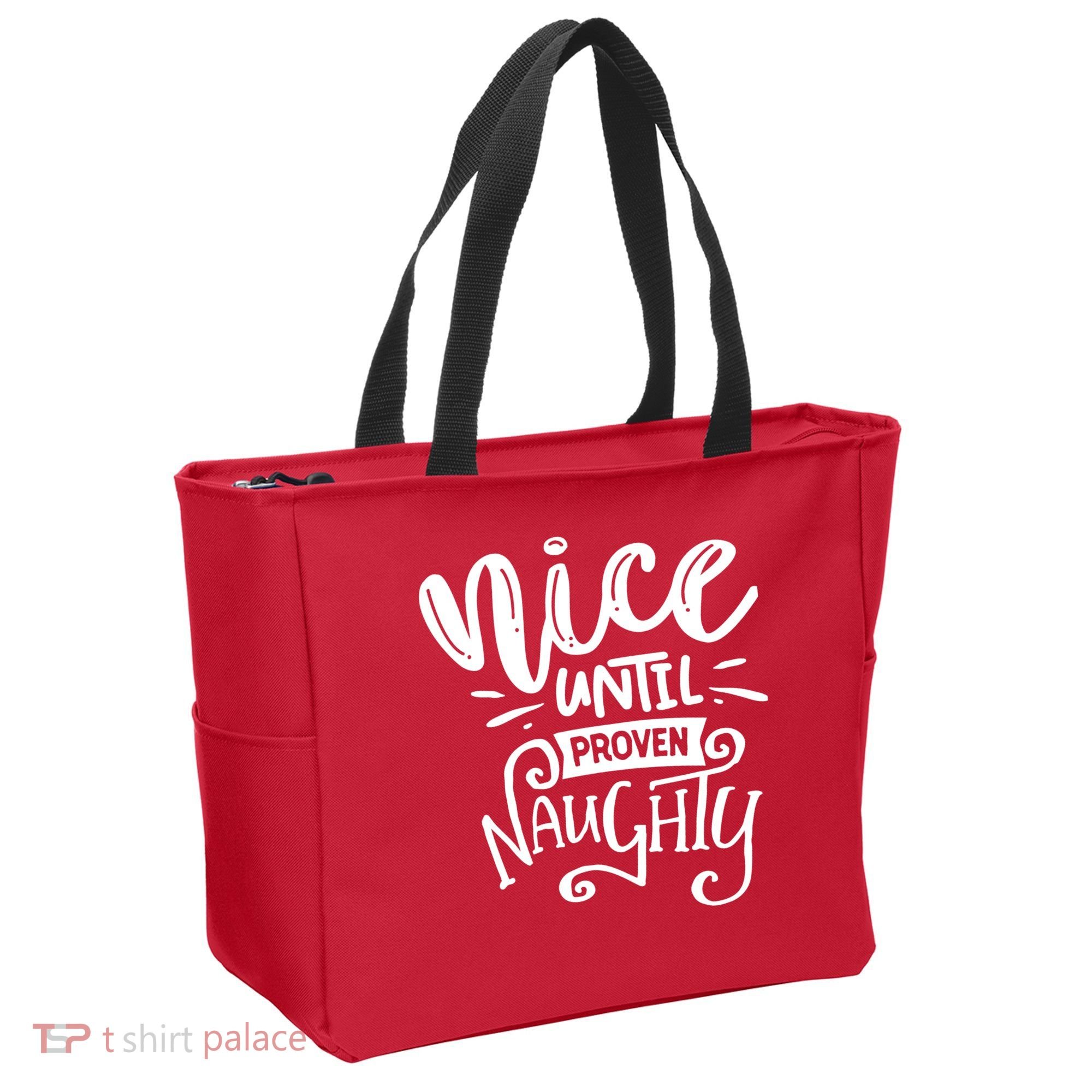 Nice Until Proven Naughty Tote Bag