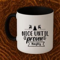 Nice Until Proven Naughty Coffee Mug thumb 2