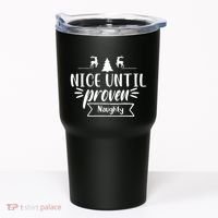 Nice Until Proven Naughty Tumbler thumb 0