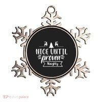 Nice Until Proven Naughty Ornament thumb 0