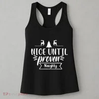 Nice Until Proven Naughty Women's Tank Top thumb 3