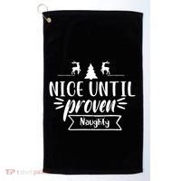 Nice Until Proven Naughty Golf Towel thumb 0