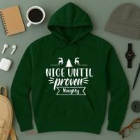 Nice Until Proven Naughty Hoodie thumb 3