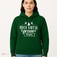 Nice Until Proven Naughty Hoodie thumb 5