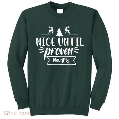 Nice Until Proven Naughty Sweatshirt