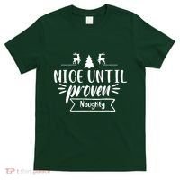 Nice Until Proven Naughty T-Shirt thumb 0