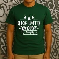 Nice Until Proven Naughty T-Shirt thumb 3
