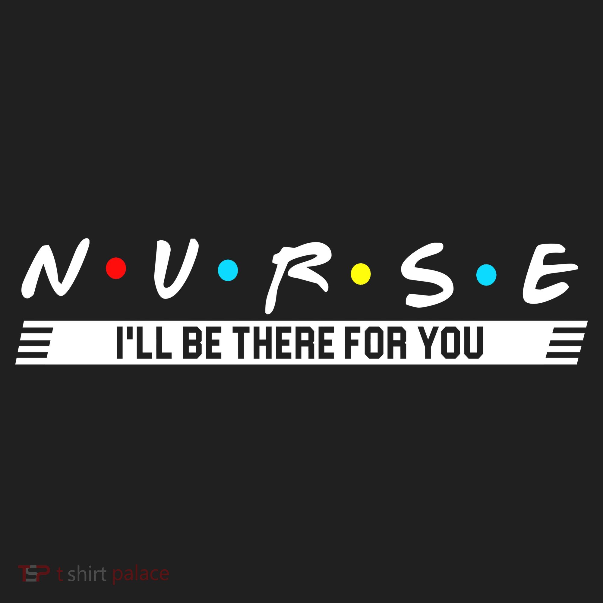 Nurse Be There For You Women's Sweatshirt