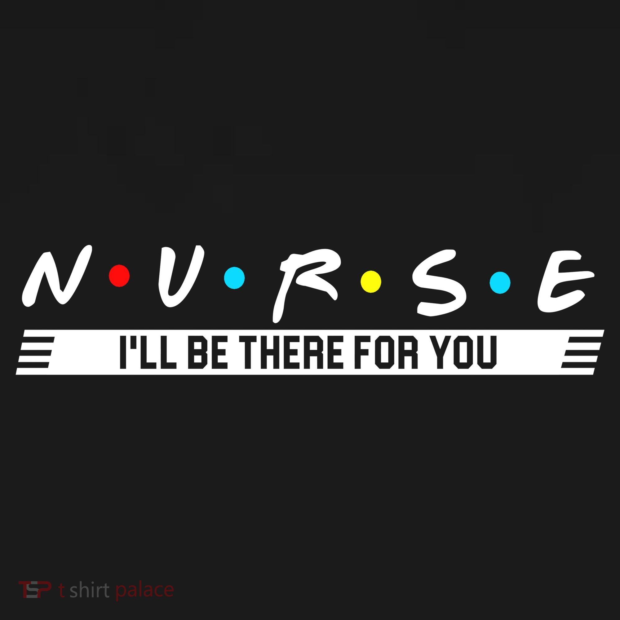 Nurse Be There For You Doggie Tank