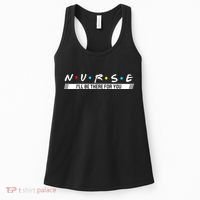 Nurse Be There For You Women's Tank Top thumb 0