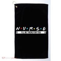 Nurse Be There For You Golf Towel thumb 0