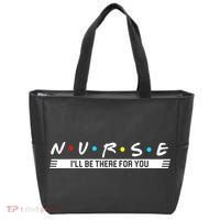 Nurse Be There For You Tote Bag thumb 0