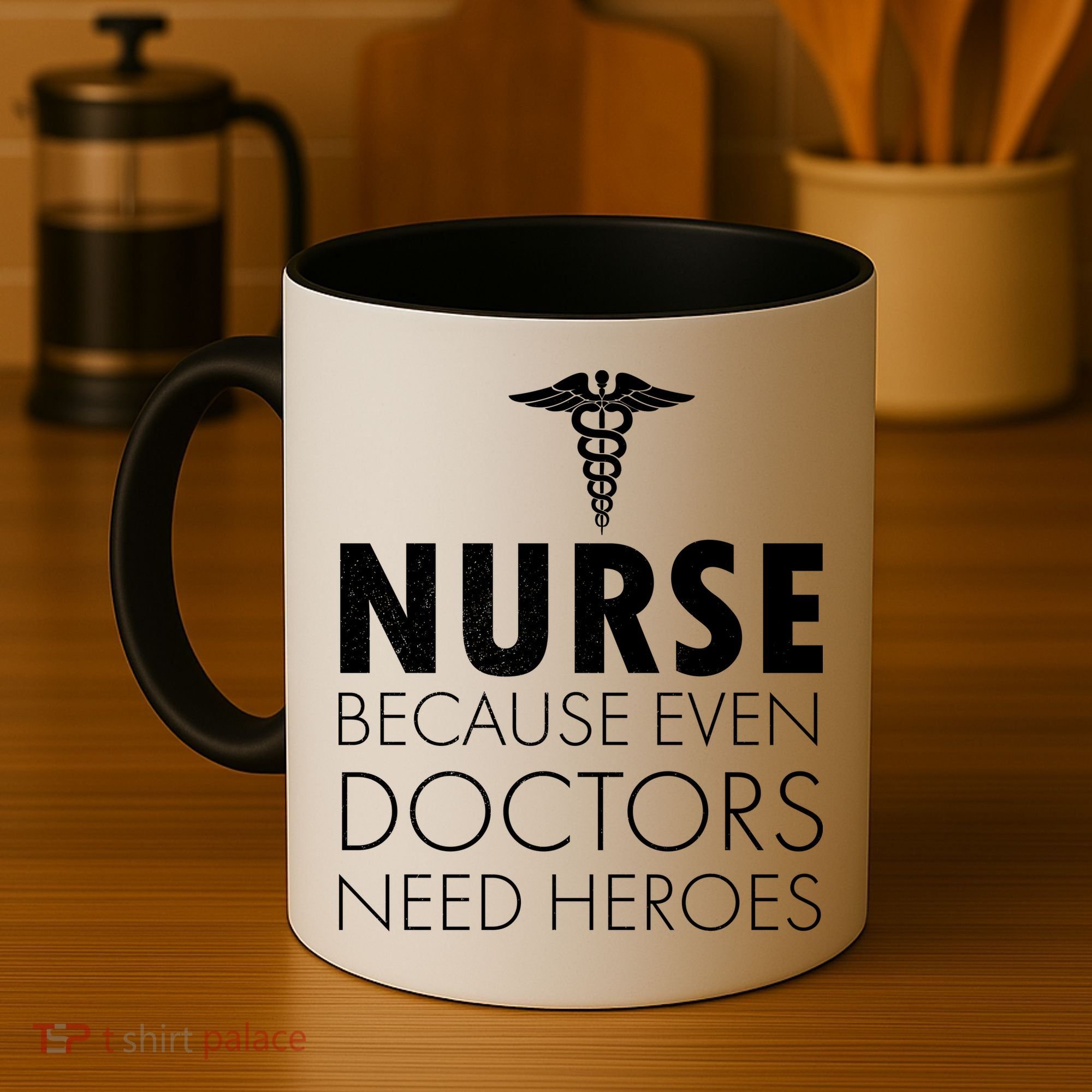 Nurse Because Even Doctors Need Heroes Coffee Mug