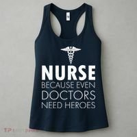 Nurse Because Even Doctors Need Heroes Women's Tank Top thumb 3