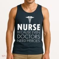 Nurse Because Even Doctors Need Heroes Tank Top thumb 3