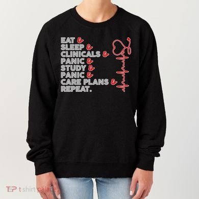 Nurse Eat Sleep Panic Clinicals Repeat Women's Sweatshirt