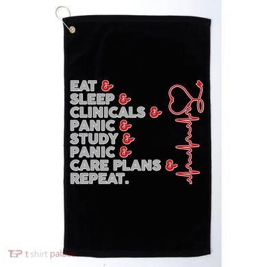 Nurse Eat Sleep Panic Clinicals Repeat Golf Towel